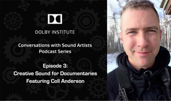 Podcast: Creative Sound for Documentaries, featuring Coll Anderson