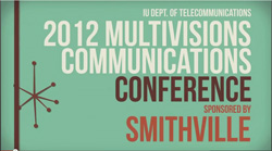Green poster for the 2012 Multivisions Communications Conference sponsored by Smithville.