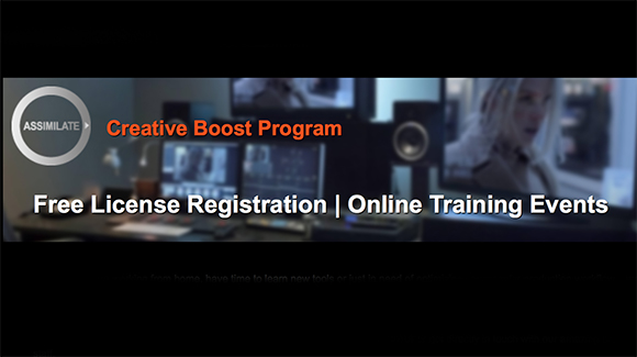 Banner for Assimilate Creative Boost Program featuring free license registration and online training events.