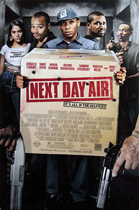 Movie poster for Next Day Air featuring five men and one woman looking intensely at the camera.