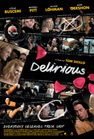 Movie poster for Delirious featuring a collage of character portraits and pink guitar picks.