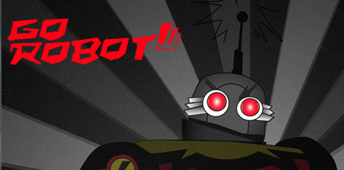 Cartoon robot with glowing red eyes against a gray sunburst background with red text reading Go Robot!!