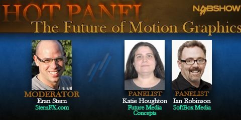 Graphic for a motion graphics panel featuring moderator Eran Stern and panelists Katie Houghton and Ian Robinson.