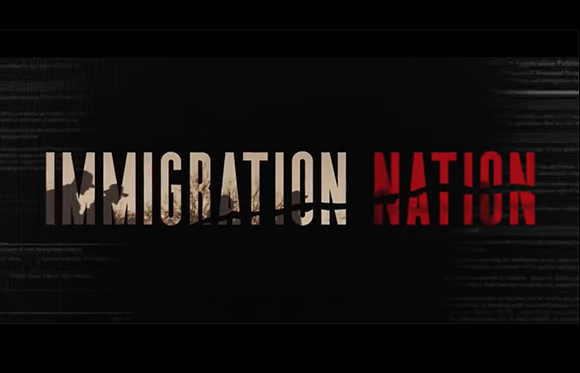 The words IMMIGRATION NATION in large block letters against a dark, textured background.