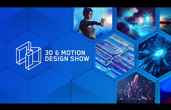 Blue hexagonal grid with text '3D & MOTION DESIGN SHOW' and various digital art panels.