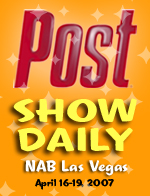Post Show Daily NAB Las Vegas April 16-19, 2007