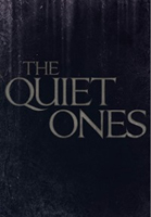 Text reading 'THE QUIET ONES' in a serif font against a dark, textured background.