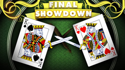 Two king playing cards crossing swords against a green background with the text FINAL SHOWDOWN.