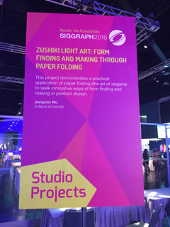 Sign at SIGGRAPH 2016 about Zushiki Light Art project on paper folding by Jiangmei Wu from Indiana University.