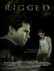 Movie poster for Rigged showing a man's profile in the foreground and a woman standing in the background.
