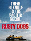 Movie poster for Rusty Dogs with text over a blue sky and a jet ski on the water.