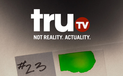 TruTV logo above the text 'NOT REALITY. ACTUALITY.' and a numbered evidence tag.