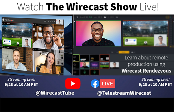 Promotional graphic for The Wirecast Show Live featuring video conferencing and remote production interfaces.