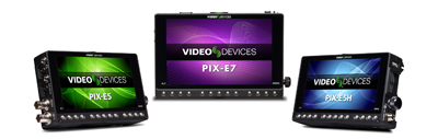 Three black Video Devices monitors displaying PIX-E5, PIX-E7, and PIX-ESH models on their screens.