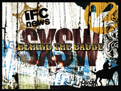 Graphic with IFC News logo, SXSW text, and 'Behind the Badge' overlay on a distressed, collage-style background.