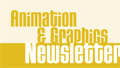 Logo for Animation & Graphics Newsletter with yellow text on a cream background.