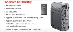 A Sony F65 camera body and a memory card are shown next to a list of F65RAW recording features including 16 Bit Linear RAW, u