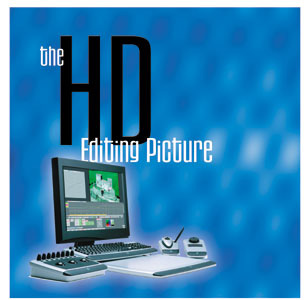 Graphic with text 'the HD Editing Picture' above a computer workstation with a monitor and editing controllers.