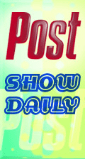 Text reads "Post Show Daily" in bold red and blue letters on a yellow and green gradient background with blurred circles.